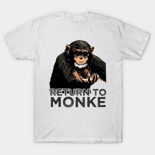 Reject Humanity Return to Monke Evolution Funny Chimp Meme T-Shirt